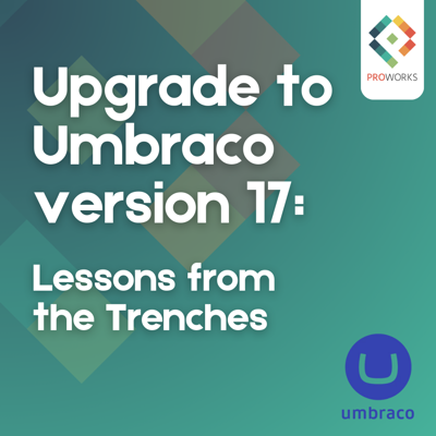 Upgrading from Umbraco 13 to 17 LTS: Lessons from the Trenches